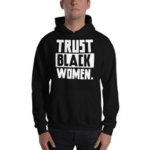 Trust Black Women Black Girl Magic hoodies - £31.51 GBP