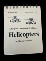 Helicopters Marine Transport 2nd Edition 98-55-21 Lifting &amp; Tiedown Manual - $30.00