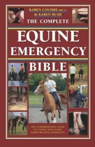 The Complete Equine Emergency Bible: The Comprehensive Guide New Horse Book - £6.25 GBP