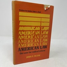 American Law Case For Radical Reform John P. Frank 1969 HC DJ 1st Printing - £15.54 GBP