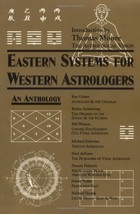 Eastern Systems for Western Astrologers: An Anthology - Paperback - Like... - $15.00