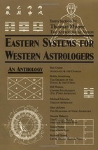 Eastern Systems for Western Astrologers: An Anthology - Paperback - Like New - £11.98 GBP