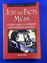 The Howdunit Series Just the Facts, Ma&#39;am A Writer&#39;s Guide to Investigat... - $287.15 MXN