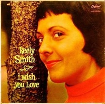 Keely Smith: I Wish You Love - Vinyl LP  - £10.06 GBP