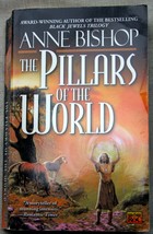 Anne Bishop 2001 pb THE PILLARS OF THE WORLD (Tir Alainn #1) witches fae balance - £4.94 GBP
