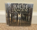 Bach Adagios / Various by Various Artists (CD, 2007) Disc 1 Only - $7.59