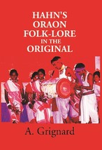 Hahn&#39;s Oraon FolkLore in the Original: a Critical Text With Translat [Hardcover] - £20.45 GBP