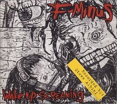 Wake Up Screaming [Audio CD] F-MINUS - $7.91