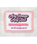 We Design For You, Custom Edible Cake Topper, Any Image &amp; Text, personal... - $17.47