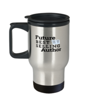 Coffee Travel Mug  Funny Future Best selling Author  - £20.00 GBP