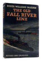 Roger Williams Mc Adam The Old Fall River Line Being A Chronicle Of The World-Ren - £38.25 GBP