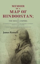 Memoir of a Map of Hindoostan: Or the Mogul Empire: With an Introduc [Hardcover] - £40.53 GBP