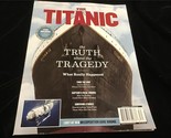 A360Media Magazine The Titanic: The Truth about the Tragedy:What Really ... - $12.00