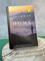 Long Journey Home: A Guide to Your Search for the Meaning of Life Guinness, Os - £6.30 GBP