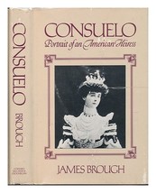 Consuelo: Portrait of an American Heiress [Hardcover] Brough, James - £26.39 GBP