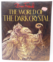 Brian Froud J.J. Llewelllyn THE WORLD OF THE DARK CRYSTAL 1st Edition - £13.99 GBP