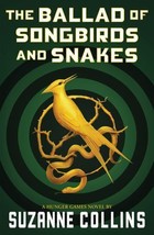 Ballad of Songbirds &amp;  Snakes (Hunger Games ) by Suzanne Collins NEW Free Ship - £11.84 GBP