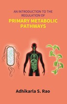 An Introduction to the Regulation of Primary Metabolic Pathways [Hardcover] - £24.35 GBP