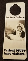 NOS Vintage 1990s Novelty Door Hanger Doctor&#39;s Orders Patient MUST Have ... - £4.42 GBP