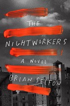 The Nightworkers : A Novel by Brian Selfon (2020, Hardcover) - £20.18 GBP