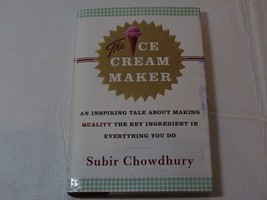The Ice Cream Maker : An Inspiring Tale about Making Quality the Key Ingredient  - £13.41 GBP