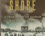 Close to Shore: A True Story of Terror in an Age of Innocence [Paperback... - £5.87 GBP