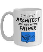 Funny Architect Dad Gift - The Best Architect And Even Better Father - Fathers D - £15.74 GBP