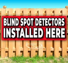 Blind Spot Detector Installed Here Advertising Vinyl Banner Flag Sign Many Sizes - £18.69 GBP+