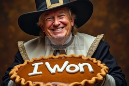 President Donald Trump Holding &quot;I Won&quot; Pumpkin Pie Thanksgiving 4X6 Ai Postcard - $8.99