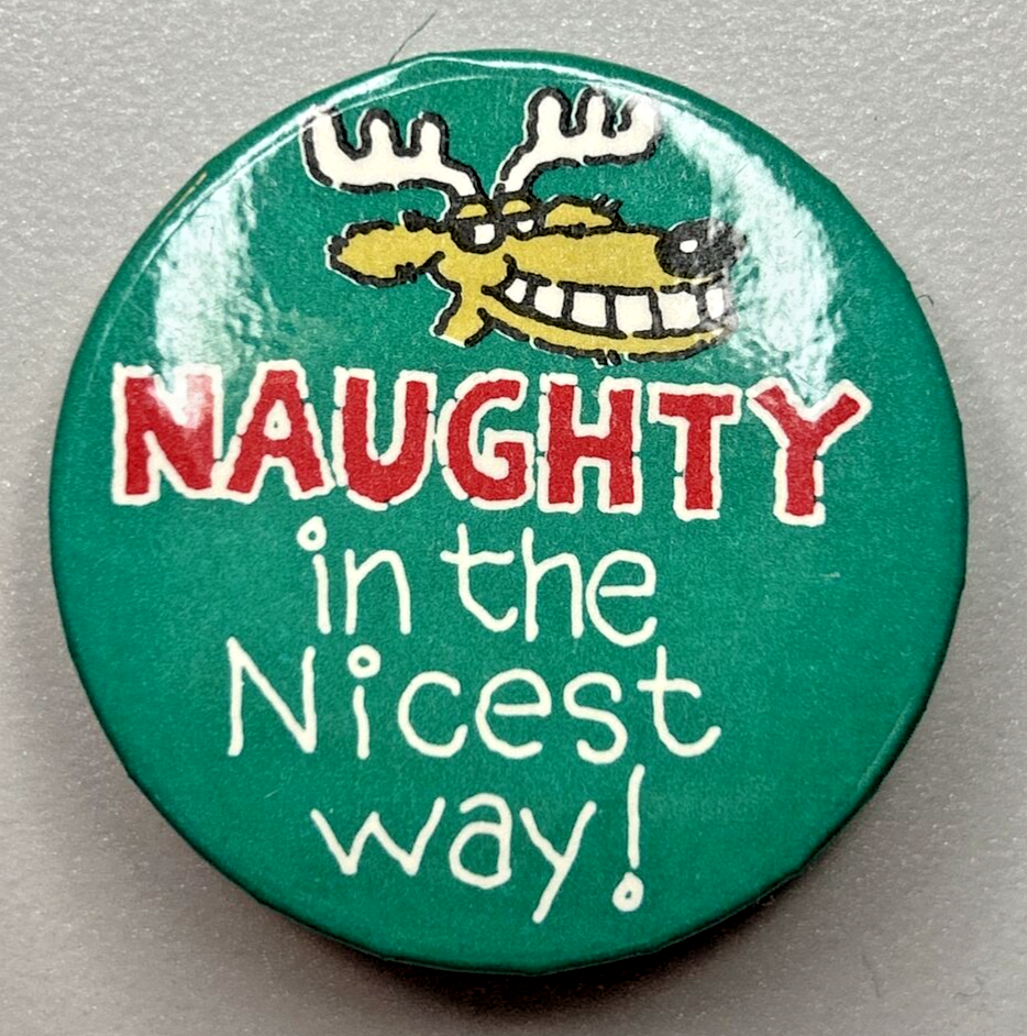 Vintage Hallmark Naughty In The Nicest Way Pinback Button PB95-A - £10.38 GBP