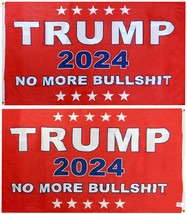 Trump 2024 No More Bs Bull$Hit Red Double Sided 100D 3X5 Woven Poly Nylon Flag - £36.45 GBP