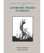 Geometric Phases In Physics (Advanced Series in Mathematical Physics, 5)... - €24,56 EUR