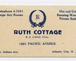 Ruth Cottage Business Card Pacific Ave Atlantic City New Jersey B E Cohn... - $11.88