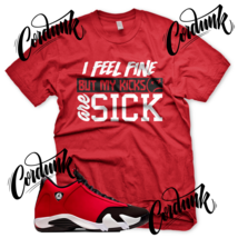 New Red Sick Kicks Sneaker T Shirt For J1 14 Toro Xiv Gym Red Bred Chicago - £20.44 GBP+