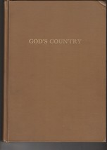  Daniel Holmes Mitchell God&#39;s Country 1910 1st Ed. Quite Rare Many Indian Photos - £157.38 GBP