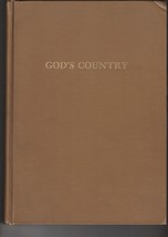  Daniel Holmes Mitchell God&#39;s Country 1910 1st Ed. Quite Rare Many Indian Photos - £154.27 GBP