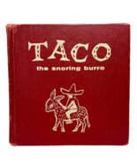 TACO THE SNORING BURRO  Book Maroon Hard Cover Vintage Helen Holland Graham - £16.81 GBP