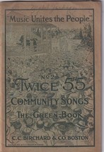 1917 Songbook No. 2 Twice 55 Community Songs The Green Book Antique Vintage - £3.16 GBP