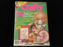 Crafts Magazine March 1986 Hoppy How To’s To Fill Your Easter Basket - £7.85 GBP