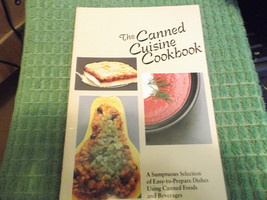 The canned Cuisine Cookbook pub 1983 from Continental Can Company - $6.00