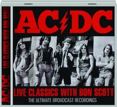 AC/DC Live Classics With Bon Scott CD ~ Various Live Performances ~ New/Sealed! - £23.97 GBP