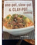 One-Pot, Slow-Pot And Clay-Pot cooking: From casseroles ... by Jenni Fle... - £3.61 GBP