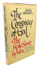 John C. Haughey The Conspiracy Of God : The Holy Spirit In Men - £42.47 GBP