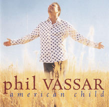 Phil Vassar  (American Child)  CD - £3.19 GBP