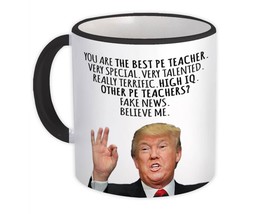 Pe Teacher Funny Trump : Gift Mug Best Pe Teacher Birthday Christmas Jobs - £12.51 GBP