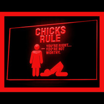 180040B Chicks Rule You are Worthy Nightlife Funny New Exhibit LED Light Sign - £17.52 GBP