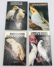 Pet Cockatoos Four (4) Book Lot Handbook Taming Training Breeding Cockat... - $18.69
