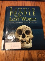 Little People And A Lost World An Anthropological Mystery (ExLib) Hardcover - £13.42 GBP