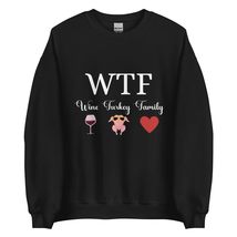 WTF Wine Turkey Family Thanksgiving Funny Gift Unisex Sweatshirt - £23.70 GBP+