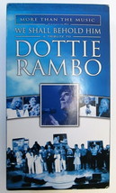We Shall Behold Him Tribute To Dottie Rambo VHS Vestal Goodman Albertina Walker - £9.59 GBP